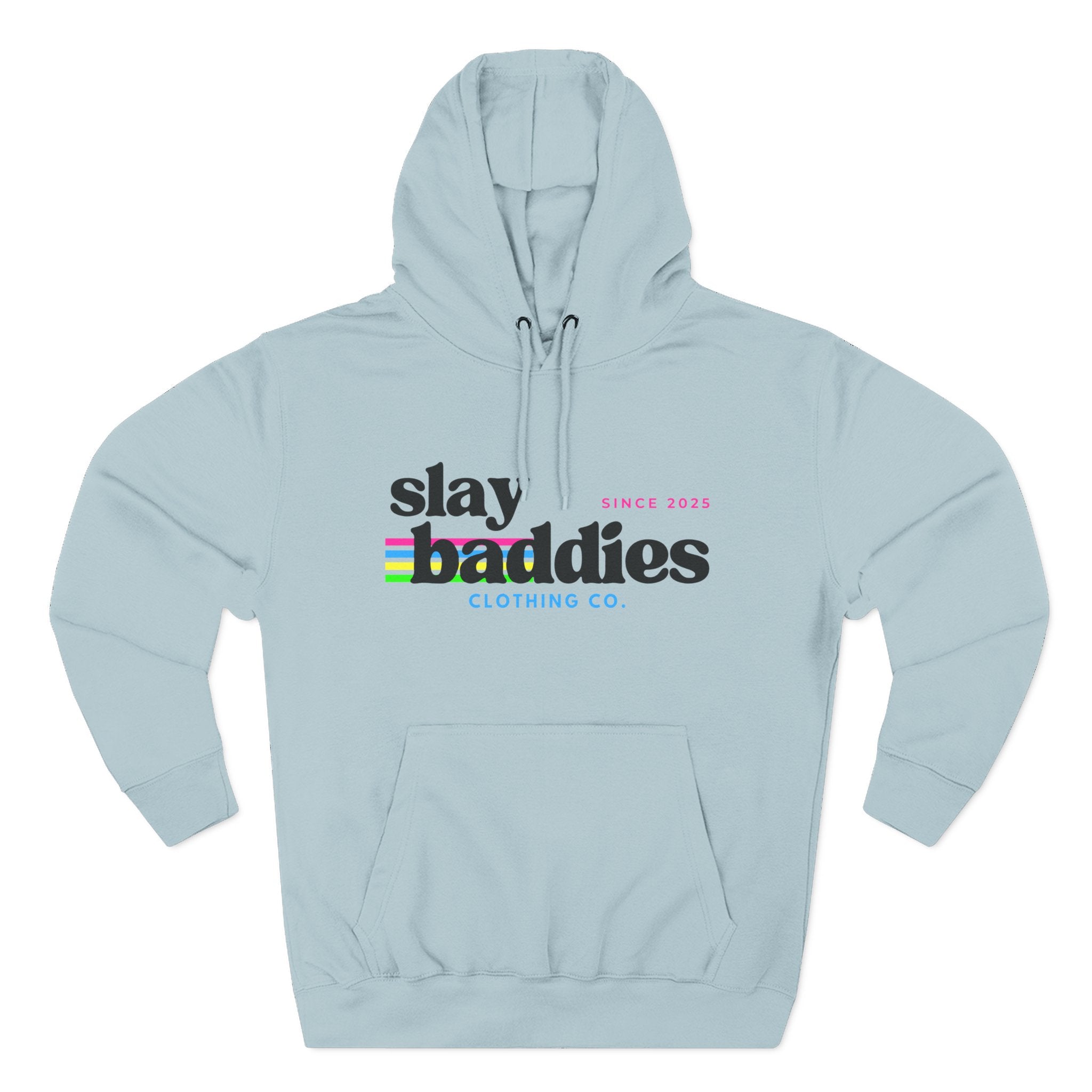 Slay Baddies Hoodie Adult – Empower Confidence & Kindness