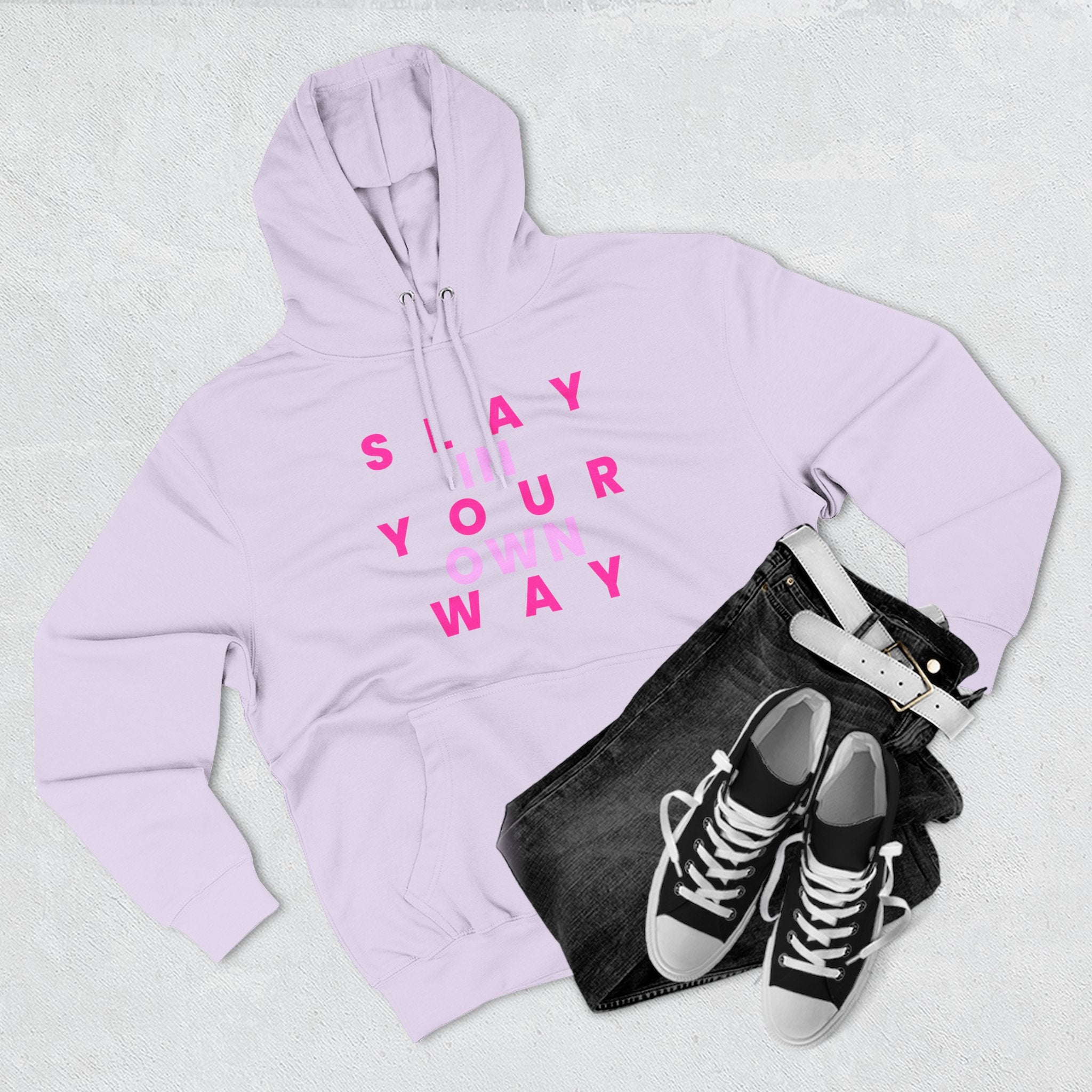 Slay Baddies Fleece Hoodie Slay in Your Own Way — Empowering Boldness & Kindness