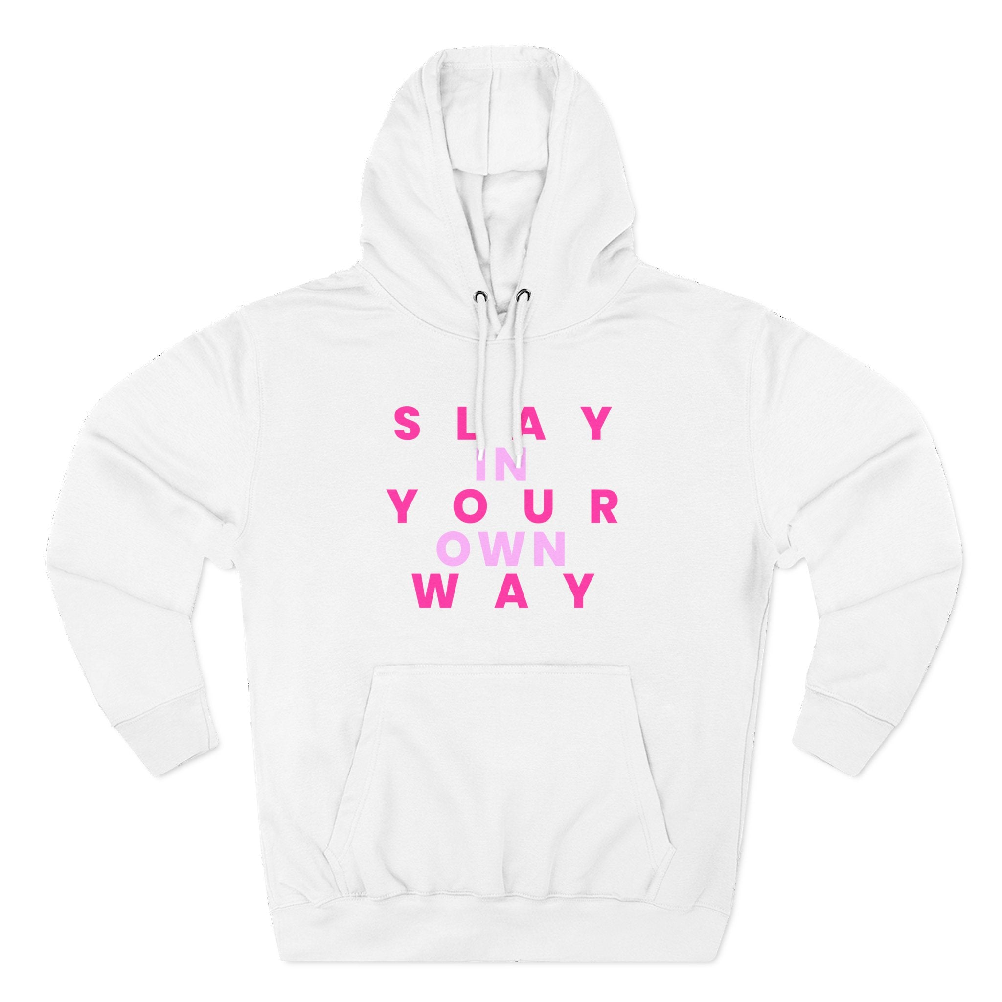 Slay Baddies Fleece Hoodie Slay in Your Own Way — Empowering Boldness & Kindness