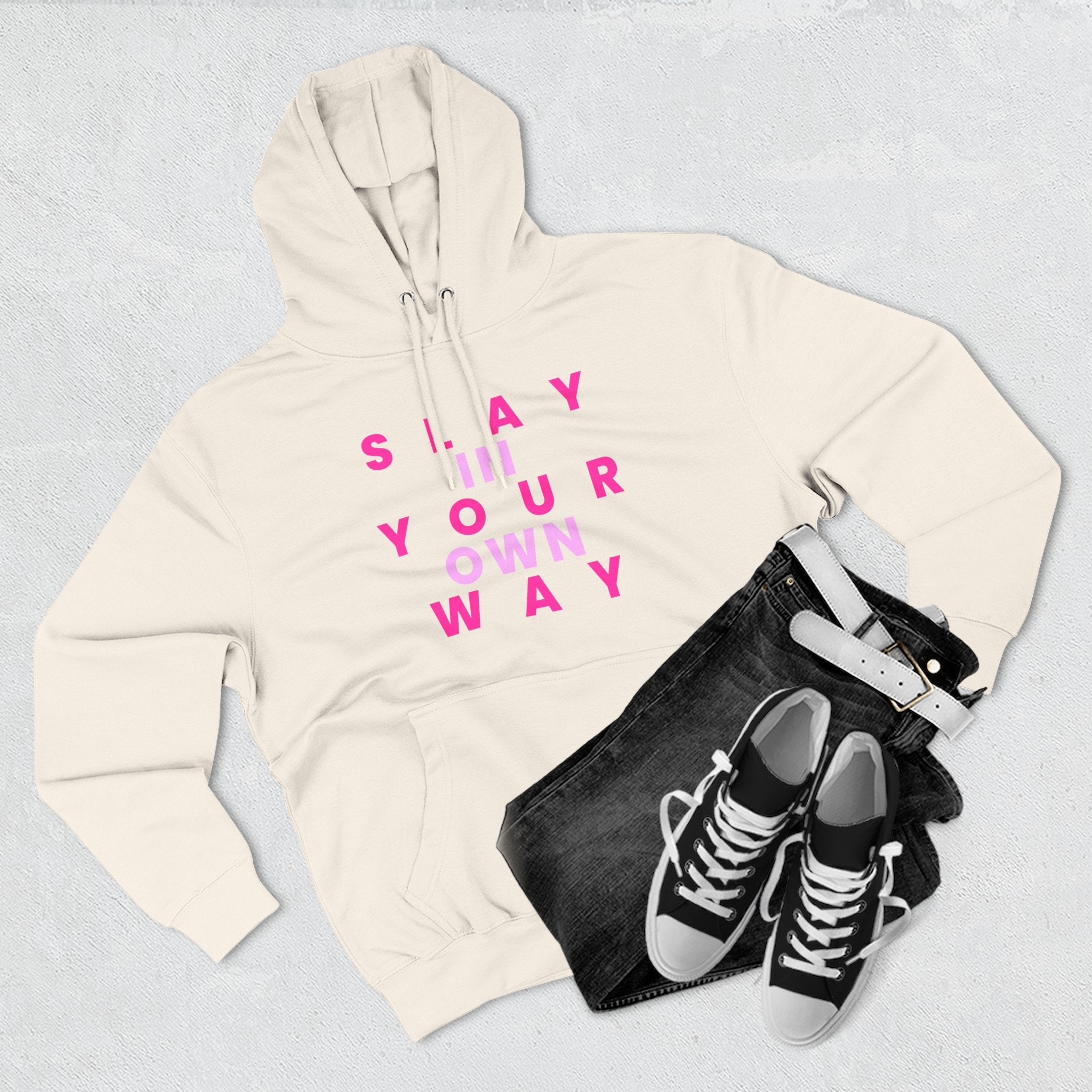 Slay Baddies Fleece Hoodie Slay in Your Own Way — Empowering Boldness & Kindness