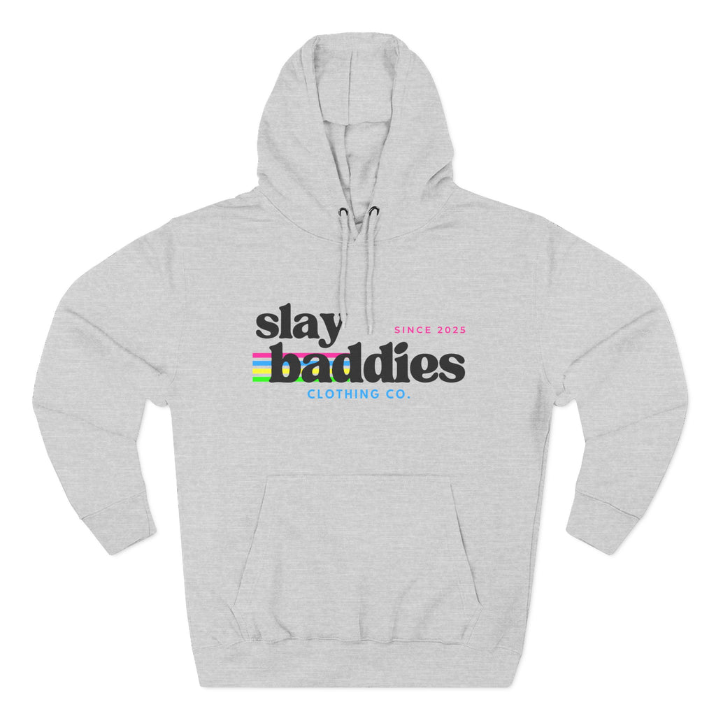 Slay Baddies Hoodie Adult – Empower Confidence & Kindness