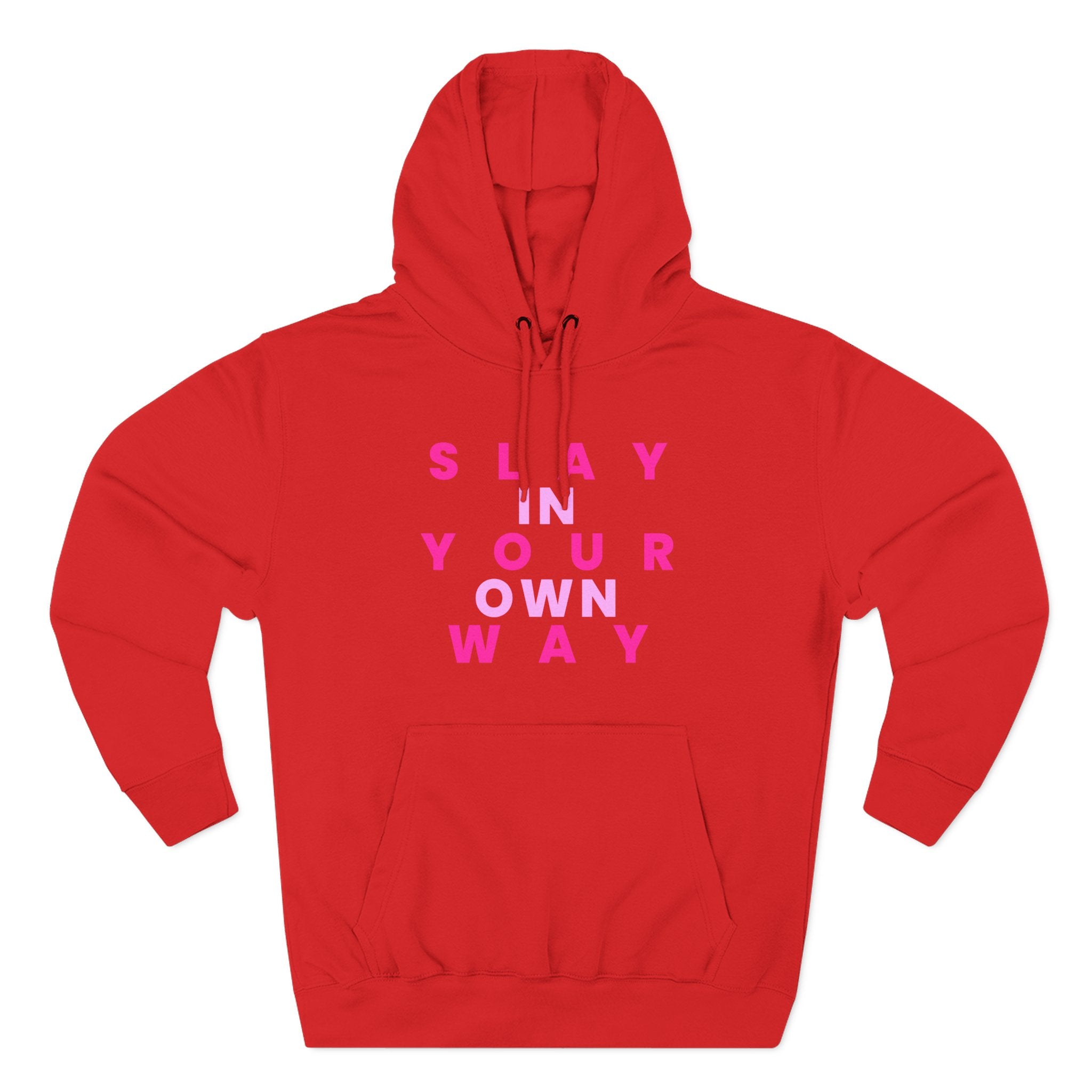 Slay Baddies Fleece Hoodie Slay in Your Own Way — Empowering Boldness & Kindness