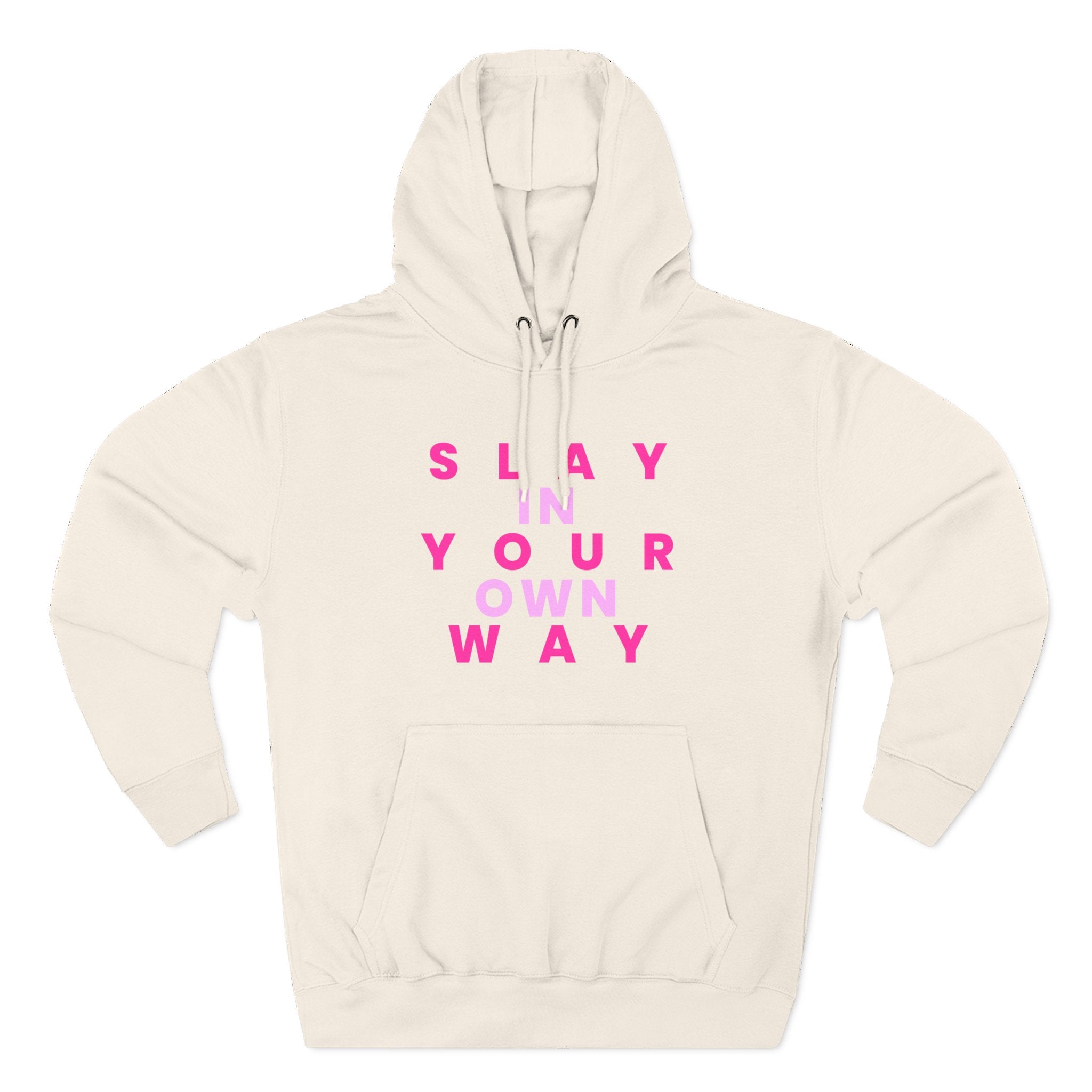 Slay Baddies Fleece Hoodie Slay in Your Own Way — Empowering Boldness & Kindness
