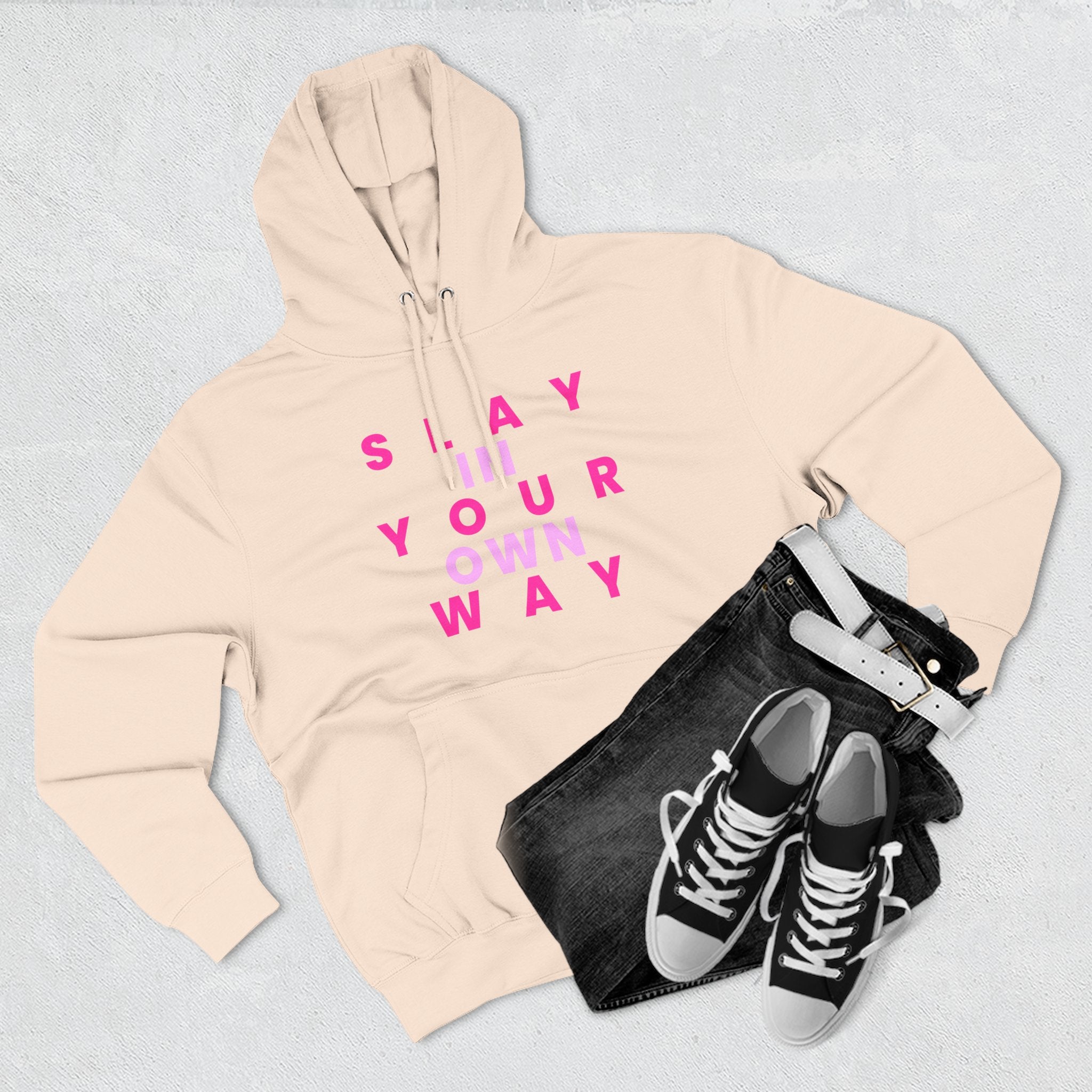 Slay Baddies Fleece Hoodie Slay in Your Own Way — Empowering Boldness & Kindness