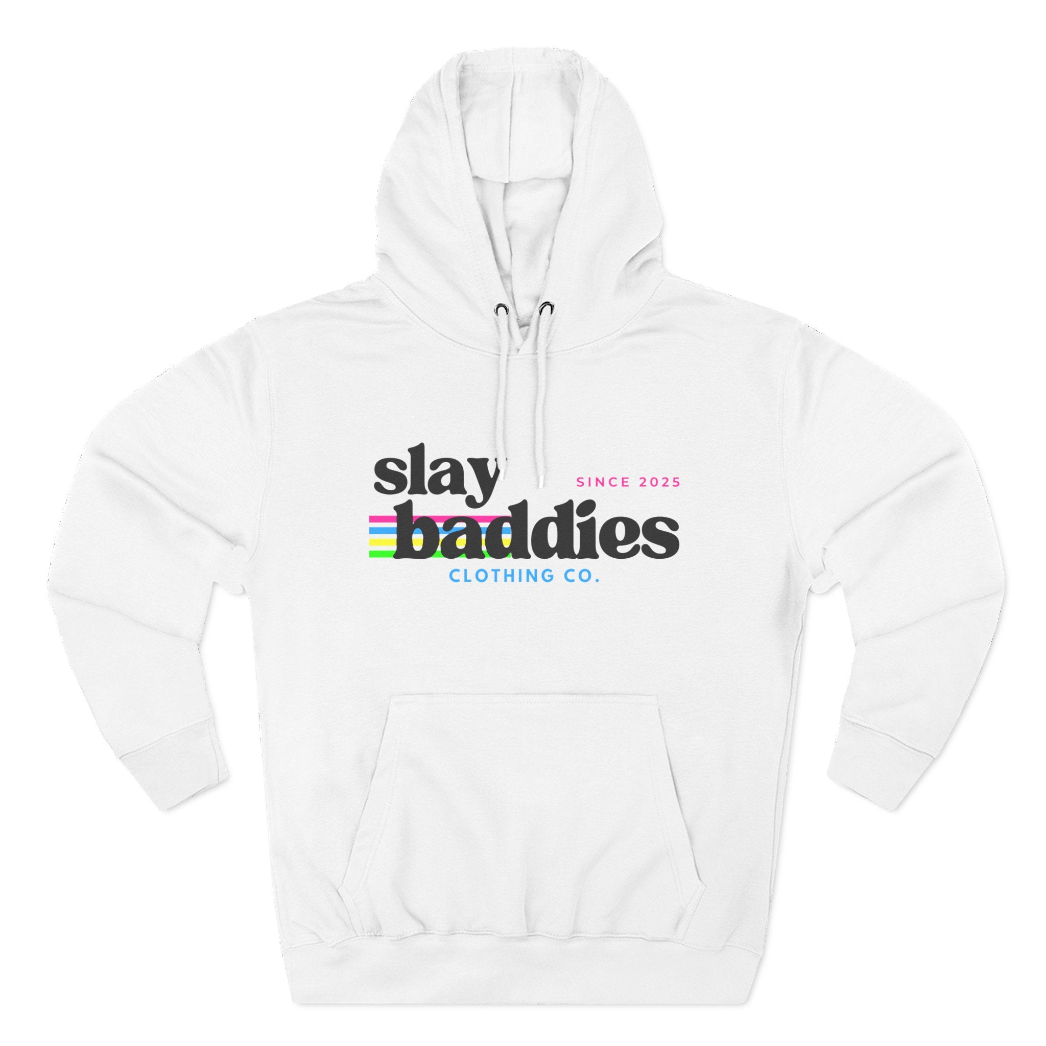 Slay Baddies Hoodie Adult – Empower Confidence & Kindness