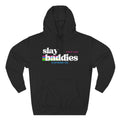 Slay Baddies Hoodie Adult – Empower Confidence & Kindness